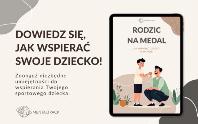 Rodzic na medal – jak wspierać dziecko w sporcie